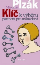 Klíč k výběru partnera pro manželství (Miroslav Plzák)