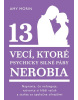 13 vecí, ktoré psychicky silné páry nerobia