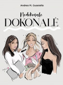 Nedokonale dokonalé (Andrea M. Guastella)