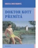 Doktor Kott přemítá (Danielle Steel)