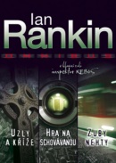 Omnibus Uzly a kříže, Hra na schovávanou, Zuby nehty (Ian Rankin)