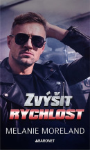 Zvýšit rychlost (Melanie Moreland)