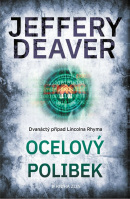 Ocelový polibek (Jeffery Deaver)