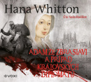 Adam ze Zbraslavi a případ královských diplomatů (audiokniha) (Hana Whitton)