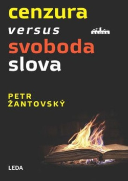 Cenzura versus svoboda slova (Petr Žantovský)