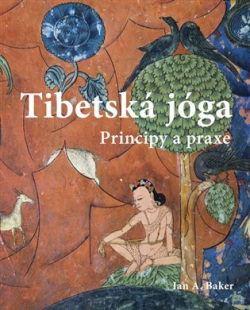 Tibetská jóga (Ian A. Baker)