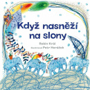 Když nasněží na slony (Robin Král)