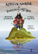 Kapitán Adorabl a Toulavý ostrov (Ondřej Vojtěch, Dominik Landsman)