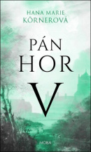 Pán hor V (Hana Marie Körnerová)