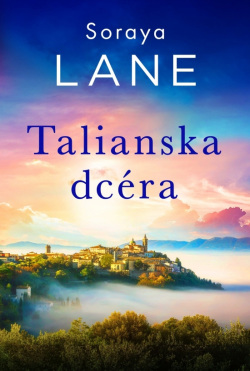 Talianska dcéra (Soraya M. Lane)