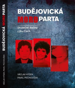Budějovická mordparta (Pavel Pechoušek, Václav Hýsek)