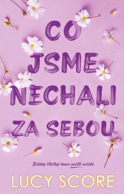 Co jsme nechali za sebou (Lucy Score)