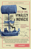 Vynálezy a inovácie (1. akosť) (Václav Smil)