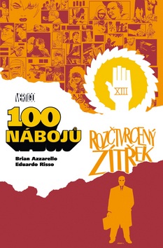100 nábojů 4 (Brian Azzarello; Eduardo Risso)