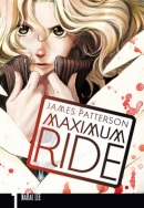Maximum Ride: Manga 1 (James Patterson, Lee NaRae)