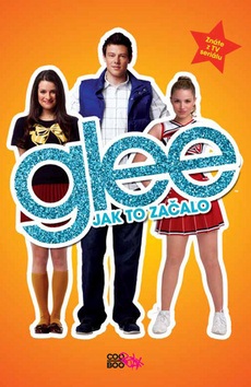 Glee Jak to začalo (Sophia Lowellová)