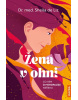 Žena v ohni - Co vám o menopauze neřekli (Sheila de Liz)