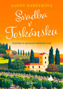 Svadba v Toskánsku (Sandy Barkerová)