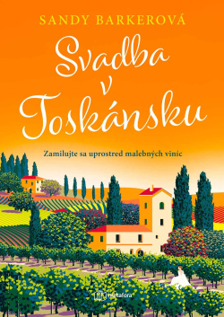Svadba v Toskánsku (Sandy Barkerová)