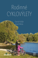 Rodinné cyklovýlety (Karol Mizla, Daniel Kollár)