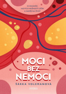 Moci bez nemoci (Šárka Volemanová)