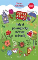Jak si po anglicku učesat trávník (Hana Whitton)