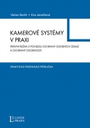 Kamerové systémy v praxi (Václav Bartík, Eva Janečková)