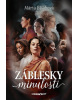 Záblesky minulosti (Mária Blšáková)