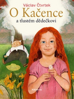 O kačence a tlustém dědečkovi (Václav Čtvrtek)