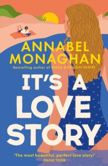 Its a Love Story (Annabel Monaghan)