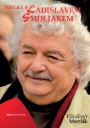 Toulky s Ladislavem Smoljakem (Vladimír Mertlík)