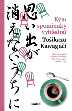 Kým spomienky vyblednú (Tošikazu Kawaguči)