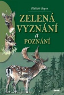 Zelená vyznání a poznání (Oldřich Tripes)