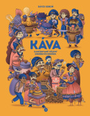 Káva - Ilustrované dějiny doušek po doušku (Dávid Soboň)