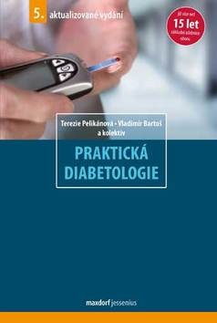Praktická diabetologie (Terezie Pelikánová; Vladimír Bartoš)