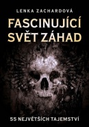 Fascinující svět záhad (Lenka Zachardová)