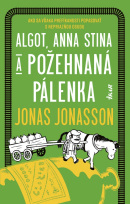 Algot, Anna Stina a požehnaná pálenka (Jonas Jonasson)