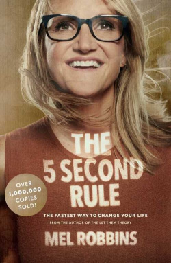 The 5 Second Rule (Mel Robbins)