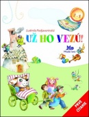 Už ho vezú! (Ľudmila Podjavorinská, Eva Kyselicová)
