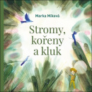 Stromy, kořeny a kluk (audiokniha na CD) (Marka Míková)