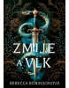 Zmije a vlk (Rebecca Robinson)