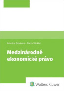 Medzinárodné ekonomické právo (Katarína Brocková, Martin Winkler)