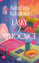 Lásky z nemocnice (Kateřina Kubalová)