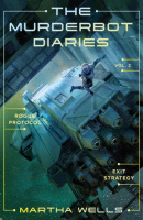 The Murderbot Diaries Vol. 2 (Martha Wells)