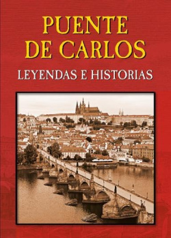 Puente de Carlos - Leyendas e Historias (Magdalena Wagnerová)