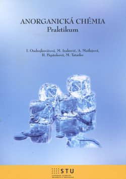 Anorganická chémia (1. akosť) (Blažena Papánková, Iveta Ondrejkovičová, Anna Mašlejová, Mário Izakovič, Miroslav Tatarko)