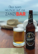 Ako som nechcel ísť na Zanzibar (1. akosť) (Gabriel Žifčák)