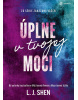 Úplne v tvojej moci (L. J. Shen)