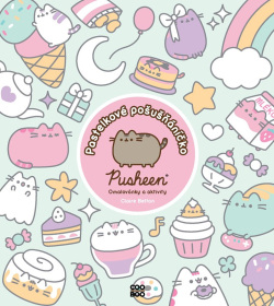 Pusheen: Pastelkové pošušňáníčko (Claire Belton)