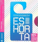 Eskorta (Michal Hvorecký, Mikina Dimunová)